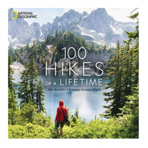 100 Hikes of a Lifetime