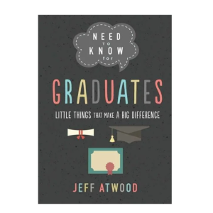 Need to Know for Graduates