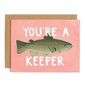 You're A Keeper Card