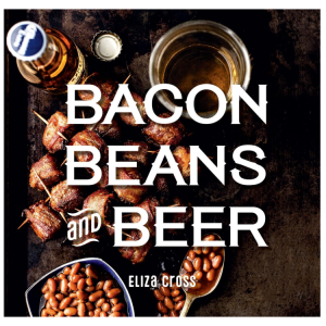 Bacon Beans and Beer Book